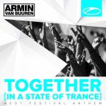 armin-van-buuren-together-in-a-state-of-trance-a-state-of-trance-festival-anthem