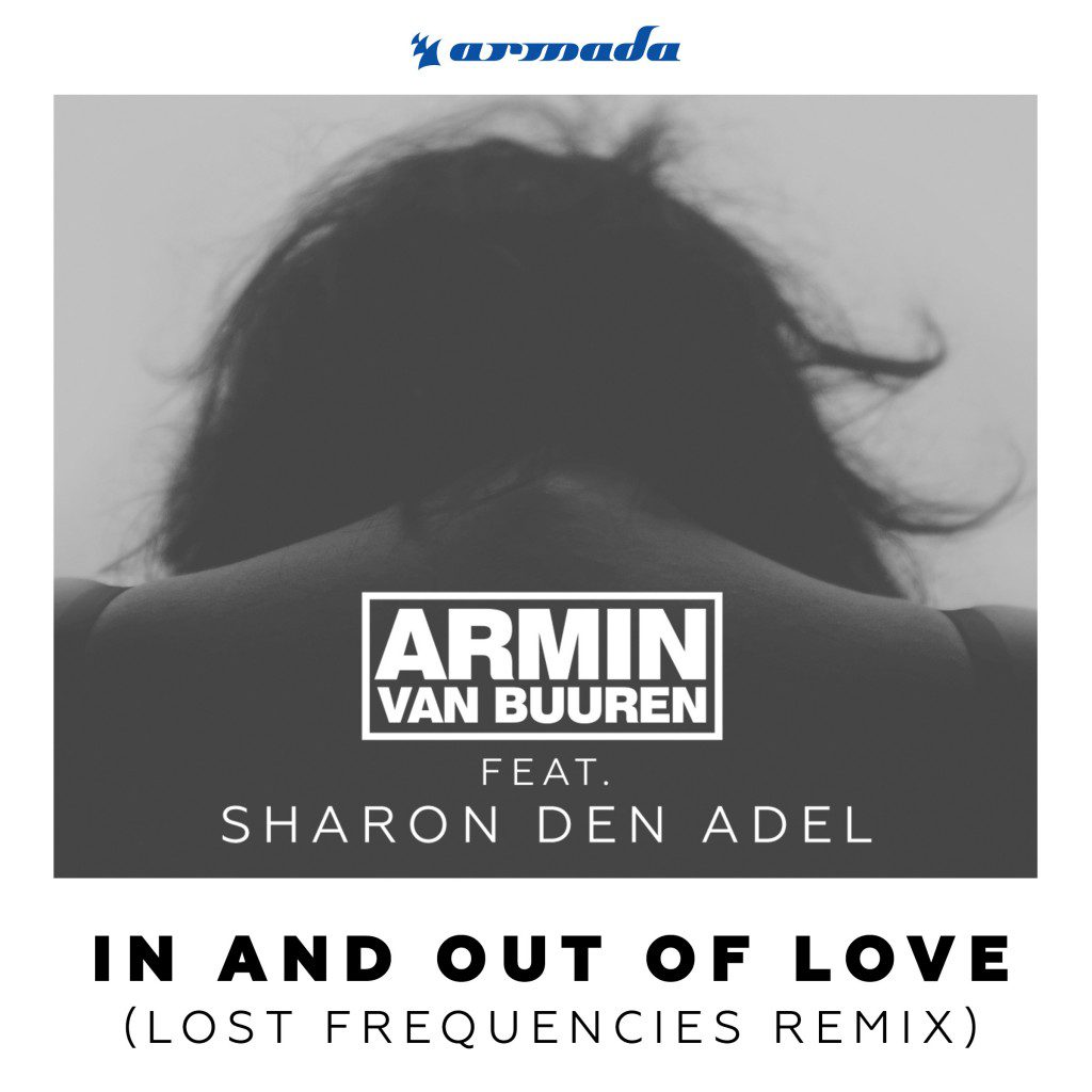 Armin van Buuren feat. Sharon den Adel In And Out Of Love (Lost Frequencies Remix) Armin van