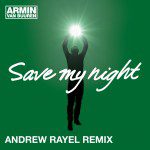 armin-van-buuren-save-my-night-andrew-rayel-remix