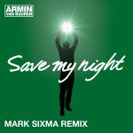 armin-van-buuren-save-my-night-mark-sixma-remix
